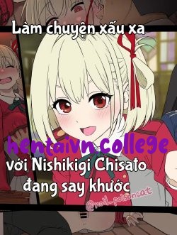 Làm Tình Với Nishikigi Chisato Đang Say Rượu